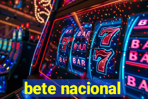 bete nacional